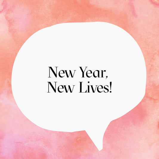 New Year, New Lives!